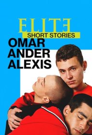 Еліта. Історії: Омар, Андер, Алексіс